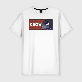 Мужская футболка хлопок Slim с принтом CROW (ПЛАШКА) в Петрозаводске, 92% хлопок, 8% лайкра | приталенный силуэт, круглый вырез ворота, длина до линии бедра, короткий рукав | android | brawl | brawl stars | clash | crow | game | stars | андроид | ворон | игра | мобильные игры