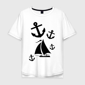 Мужская футболка хлопок Oversize с принтом Яхта в Петрозаводске, 100% хлопок | свободный крой, круглый ворот, “спинка” длиннее передней части | корабль | паруса | парусник | судно | якорь | яхта