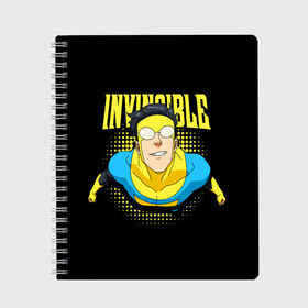 Тетрадь с принтом Invincible в Петрозаводске, 100% бумага | 48 листов, плотность листов — 60 г/м2, плотность картонной обложки — 250 г/м2. Листы скреплены сбоку удобной пружинной спиралью. Уголки страниц и обложки скругленные. Цвет линий — светло-серый
 | Тематика изображения на принте: invincible | комикс | марк грейсон | мультсериал | неуязвимый | супергерой