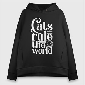 Женское худи Oversize хлопок с принтом Кошки правят миром в Петрозаводске, френч-терри — 70% хлопок, 30% полиэстер. Мягкий теплый начес внутри —100% хлопок | боковые карманы, эластичные манжеты и нижняя кромка, капюшон на магнитной кнопке | cat | cats | funny | kitten | kitty | meow | pet | rule the world | кот | котик | коты | кошка | кошки | правят миром
