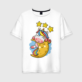 Женская футболка хлопок Oversize с принтом Единорог на луне в Петрозаводске, 100% хлопок | свободный крой, круглый ворот, спущенный рукав, длина до линии бедер
 | cute | funny | moon | pony | rainbow | unicorn | единорог | единорожка | звездочки | луна | милый | пони | радуга