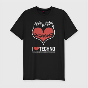 Мужская футболка хлопок Slim с принтом I love techno в Петрозаводске, 92% хлопок, 8% лайкра | приталенный силуэт, круглый вырез ворота, длина до линии бедра, короткий рукав | i love techno | love | techno | техно | я люблю техно