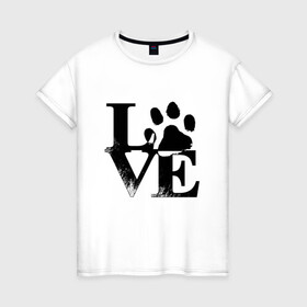 Женская футболка хлопок с принтом Люблю своего питомца LOVE в Петрозаводске, 100% хлопок | прямой крой, круглый вырез горловины, длина до линии бедер, слегка спущенное плечо | love | любовь | пес | питомец | собака