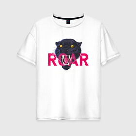 Женская футболка хлопок Oversize с принтом Пантера ROAR в Петрозаводске, 100% хлопок | свободный крой, круглый ворот, спущенный рукав, длина до линии бедер
 | roar | багира | голова пантеры | животное | кошка | пантера