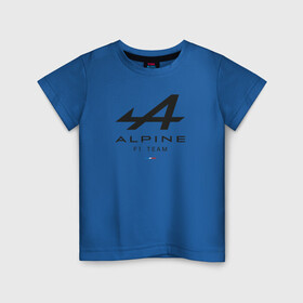Детская футболка хлопок с принтом Alpine F1 team в Петрозаводске, 100% хлопок | круглый вырез горловины, полуприлегающий силуэт, длина до линии бедер | alpine | f1 | renault | team | рено | ф1 | фернандо алонсо | формула 1