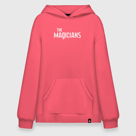 Худи SuperOversize хлопок с принтом the Magicians в Петрозаводске, 70% хлопок, 30% полиэстер, мягкий начес внутри | карман-кенгуру, эластичная резинка на манжетах и по нижней кромке, двухслойный капюшон
 | coldwater | elliot | fillory | margo | quentin | quentin coldwater | the magicians | волшебники | квентин | марго | филлари | филлори | филори | эллиот