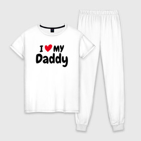 Женская пижама хлопок с принтом I LOVE MY DADDY в Петрозаводске, 100% хлопок | брюки и футболка прямого кроя, без карманов, на брюках мягкая резинка на поясе и по низу штанин | иностранные | любовь | надписи | папа | слова