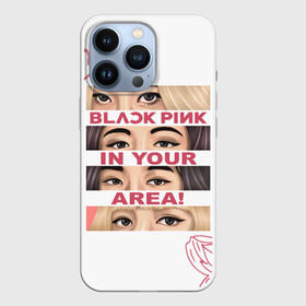 Чехол для iPhone 13 Pro с принтом BP in your area в Петрозаводске,  |  | Тематика изображения на принте: black pink | blackpink | pop | блэк пинк | ким дженни | ким джи су | корейцы | лалиса манобан | музыка | поп | попса | розэ