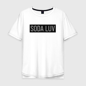 Мужская футболка хлопок Oversize с принтом SODA LUV в Петрозаводске, 100% хлопок | свободный крой, круглый ворот, “спинка” длиннее передней части | luv | mayot | melon | music | og buda | seemee | soda | sodaluv | бигасс | коми | лав | лого | логотип | лув | мелон | сода
