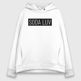 Женское худи Oversize хлопок с принтом SODA LUV в Петрозаводске, френч-терри — 70% хлопок, 30% полиэстер. Мягкий теплый начес внутри —100% хлопок | боковые карманы, эластичные манжеты и нижняя кромка, капюшон на магнитной кнопке | luv | mayot | melon | music | og buda | seemee | soda | sodaluv | бигасс | коми | лав | лого | логотип | лув | мелон | сода