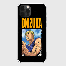 Чехол для iPhone 12 Pro с принтом Onizuka в Петрозаводске, силикон | область печати: задняя сторона чехла, без боковых панелей | eikichi onizuka | great teacher onizuka | gto | onizuka | крутой учитель онидзука | онидзука | эйкити онидзука