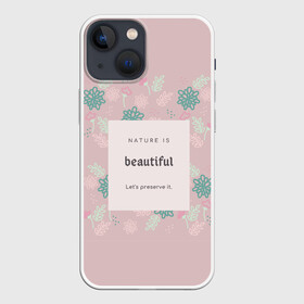 Чехол для iPhone 13 mini с принтом Люби себя. Будь собой. в Петрозаводске,  |  | душа | о природе | сирень | узоры | цветы