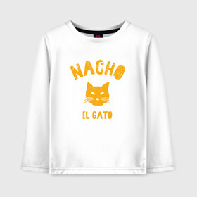 Детский лонгслив хлопок с принтом Nacho El Gato в Петрозаводске, 100% хлопок | круглый вырез горловины, полуприлегающий силуэт, длина до линии бедер | Тематика изображения на принте: animal | cat | cute | kitty | meow | друг | животные | киска | китти | кот | котенок | котик | котэ | кошечка | кошка | лев | леопард | милый | мур | мяу | пантера | питомец | рысь | тигр