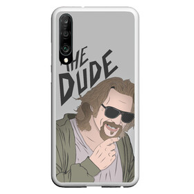 Чехол для Honor P30 с принтом The Dude в Петрозаводске, Силикон | Область печати: задняя сторона чехла, без боковых панелей | big lebowski | donney | dude | lebowski | the big lebowski | the dude | walter | большой лебовски | лебовски | чувак