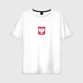 Женская футболка хлопок Oversize с принтом Польша форма домашняя в Петрозаводске, 100% хлопок | свободный крой, круглый ворот, спущенный рукав, длина до линии бедер
 | football | польша | польша футбол | футбол | футбольный клуб | футбольшый клуб польши