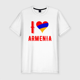 Мужская футболка хлопок Slim с принтом I Love Armenia в Петрозаводске, 92% хлопок, 8% лайкра | приталенный силуэт, круглый вырез ворота, длина до линии бедра, короткий рукав | armenia | armenya | love | арарат | армения | армяне | армянин | арцах | горы | ереван | кавказ | любовь | народ | саркисян | сердце | ссср | страна | флаг