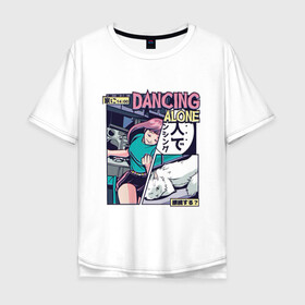 Мужская футболка хлопок Oversize с принтом Vaporwave Anime Dancing Girl в Петрозаводске, 100% хлопок | свободный крой, круглый ворот, “спинка” длиннее передней части | art | dance | dancing alone | japan | japanese | tokyo | woman | арт | вапорвейв | девочка | девушка | комиксы | кот | котик | манга | милота | паровая волна | персонаж аниме | рисунок в стиле аниме | смешной кот | танцы | токио