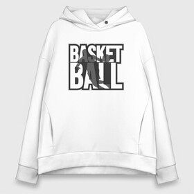 Женское худи Oversize хлопок с принтом Basket Player в Петрозаводске, френч-терри — 70% хлопок, 30% полиэстер. Мягкий теплый начес внутри —100% хлопок | боковые карманы, эластичные манжеты и нижняя кромка, капюшон на магнитной кнопке | basketball | game | nba | sport | streetball | баскетбол | баскетболист | игра | игрок | мяч | нба | спорт | стритбол | тренер