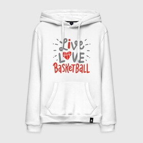 Мужская толстовка хлопок с принтом Live Love Basketball в Петрозаводске, френч-терри, мягкий теплый начес внутри (100% хлопок) | карман-кенгуру, эластичные манжеты и нижняя кромка, капюшон с подкладом и шнурком | basketball | game | live | love | nba | sport | streetball | баскетбол | баскетболист | игра | игрок | мяч | нба | спорт | стритбол | тренер