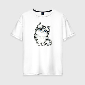 Женская футболка хлопок Oversize с принтом Котёнок в Петрозаводске, 100% хлопок | свободный крой, круглый ворот, спущенный рукав, длина до линии бедер
 | голубые глаза | зверь | киса | кот | котейка | котёнок | кошак | кошка | маленький | миленький | полосатый | полоски | пушистый | серый | скетч | шерсть