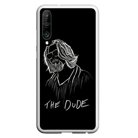 Чехол для Honor P30 с принтом THE DUDE (Большой Лебовски) в Петрозаводске, Силикон | Область печати: задняя сторона чехла, без боковых панелей | abide | big | dude | jeff | lebowski | the | большой | лебовски | фильм | чувак