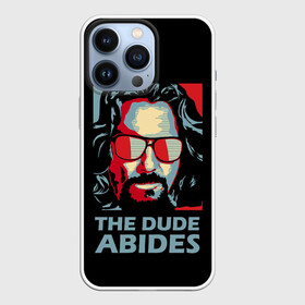 Чехол для iPhone 13 Pro с принтом The Dude Abides (Лебовски) в Петрозаводске,  |  | abide | big | dude | jeff | lebowski | the | большой | лебовски | фильм | чувак