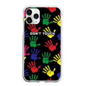 Чехол для iPhone 11 Pro матовый с принтом Dont touch / Не трогать в Петрозаводске, Силикон |  | Тематика изображения на принте: dont touch | надпись на английском | не трогать | отпечаток | рука | цветной