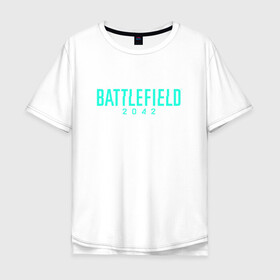 Мужская футболка хлопок Oversize с принтом Battlefield 2042 в Петрозаводске, 100% хлопок | свободный крой, круглый ворот, “спинка” длиннее передней части | dice | ea games | батла | логотип | стрелялка | шутер