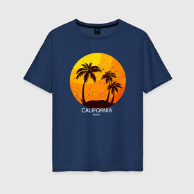 Женская футболка хлопок Oversize с принтом Лето, пальмы, Калифорния в Петрозаводске, 100% хлопок | свободный крой, круглый ворот, спущенный рукав, длина до линии бедер
 | beach | california | club | palm | party | sea | summer | tropical | вечеринка | волны | жара | калифорния | летние | лето | море | пальмы | пляж | тропический