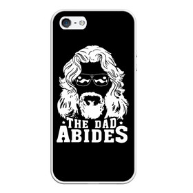 Чехол для iPhone 5/5S матовый с принтом The dad ABIDES в Петрозаводске, Силикон | Область печати: задняя сторона чехла, без боковых панелей | Тематика изображения на принте: dude | jeff bridges | the big lebowski | большой лебовский | джефф бриджес | трафарет | фильм | чувак