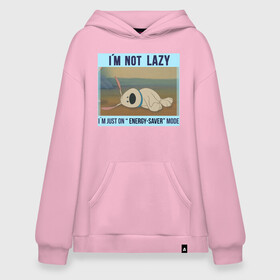 Худи SuperOversize хлопок с принтом I`m not Lazy в Петрозаводске, 70% хлопок, 30% полиэстер, мягкий начес внутри | карман-кенгуру, эластичная резинка на манжетах и по нижней кромке, двухслойный капюшон
 | disney | dog | lazy | mulan | vdkarsvet | дисней | лень | мем | мемы | мулан | собака из мулан