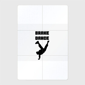 Магнитный плакат 2Х3 с принтом Brake Dance в Петрозаводске, Полимерный материал с магнитным слоем | 6 деталей размером 9*9 см | brake dance | dance | брейк данс | танцы