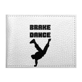 Обложка для студенческого билета с принтом Brake Dance в Петрозаводске, натуральная кожа | Размер: 11*8 см; Печать на всей внешней стороне | brake dance | dance | брейк данс | танцы