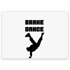 Поздравительная открытка с принтом Brake Dance в Петрозаводске, 100% бумага | плотность бумаги 280 г/м2, матовая, на обратной стороне линовка и место для марки
 | brake dance | dance | брейк данс | танцы