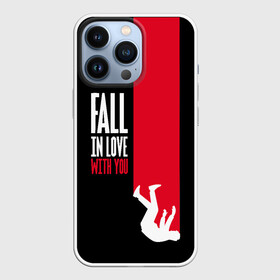 Чехол для iPhone 13 Pro с принтом Fall In Love With You в Петрозаводске,  |  | Тематика изображения на принте: art | inscription | love | person | text | арт | любовь | надпись | текст | человек