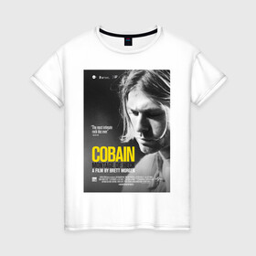 Женская футболка хлопок с принтом Kurt Cobain (Montage of heck) в Петрозаводске, 100% хлопок | прямой крой, круглый вырез горловины, длина до линии бедер, слегка спущенное плечо | Тематика изображения на принте: 2021 | kobain | kurt cobain | nirvana | брендовые | в подарок | кобейн | курт | курт кобейн | любимой | любимому | любовь | модная | нирвана | оверсайз | с надписями | с прикольным фразами | с прикольными надписями