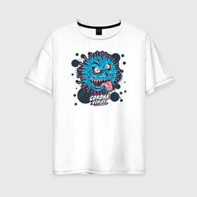 Женская футболка хлопок Oversize с принтом Коронавирус Coronavirus в Петрозаводске, 100% хлопок | свободный крой, круглый ворот, спущенный рукав, длина до линии бедер
 | coronavirus | covid | вирус | ковид | корона | коронавирус | пандемия | самоизоляция