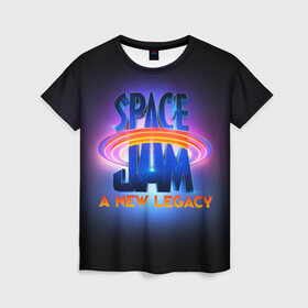 Женская футболка 3D с принтом Space Jam A New Legacy в Петрозаводске, 100% полиэфир ( синтетическое хлопкоподобное полотно) | прямой крой, круглый вырез горловины, длина до линии бедер | space jam | space jam 2 | space jam a new legacy | vdzabma | космический джем | космический джем 2 | космический джем: новое поколение