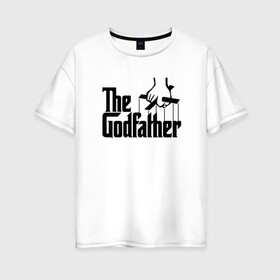 Женская футболка хлопок Oversize с принтом The Godfather в Петрозаводске, 100% хлопок | свободный крой, круглый ворот, спущенный рукав, длина до линии бедер
 | Тематика изображения на принте: al pacino | don | don michael corleone | drama | father | gangster | logo | marlon brando | movie | the godfather | аль пачино | гангстер | дон | дон вито корлеоне | дон майкл корлеоне | драма | крестный отец | лого | марлон брандо | оскар |