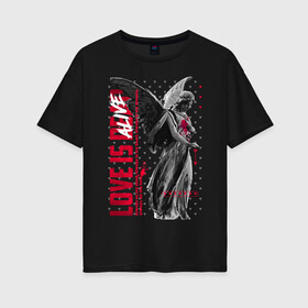 Женская футболка хлопок Oversize с принтом Love is dead black в Петрозаводске, 100% хлопок | свободный крой, круглый ворот, спущенный рукав, длина до линии бедер
 | ангел | влюбленным | любовь | о любви | сердечки | статуя