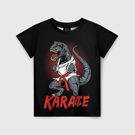 Детская футболка 3D с принтом KARATE T-REX в Петрозаводске, 100% гипоаллергенный полиэфир | прямой крой, круглый вырез горловины, длина до линии бедер, чуть спущенное плечо, ткань немного тянется | animal | dinosaur | fight | fighter | hunter | karate | red | sport | strong | t rex | боец | бои | динозавр | карате | сила | спорт | тиранозавр | хищник