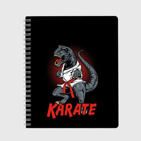 Тетрадь с принтом KARATE T-REX в Петрозаводске, 100% бумага | 48 листов, плотность листов — 60 г/м2, плотность картонной обложки — 250 г/м2. Листы скреплены сбоку удобной пружинной спиралью. Уголки страниц и обложки скругленные. Цвет линий — светло-серый
 | animal | dinosaur | fight | fighter | hunter | karate | red | sport | strong | t rex | боец | бои | динозавр | карате | сила | спорт | тиранозавр | хищник