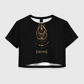 Женская футболка Crop-top 3D с принтом Elden Ring в Петрозаводске, 100% полиэстер | круглая горловина, длина футболки до линии талии, рукава с отворотами | bandai namco | dark | dark souls | elden | elden ring | from software | ring | souls | дарк | ринг | соулс | элден | элден ринг
