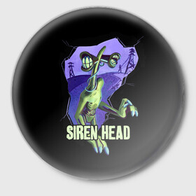 Значок с принтом СИРЕНОГОЛОВЫЙ  SIREN HEAD в Петрозаводске,  металл | круглая форма, металлическая застежка в виде булавки | Тематика изображения на принте: siren head | игра | монстр | сиреноголовый | существо | хоррор
