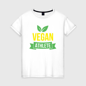 Женская футболка хлопок с принтом Vegan Athlete в Петрозаводске, 100% хлопок | прямой крой, круглый вырез горловины, длина до линии бедер, слегка спущенное плечо | green | greenpaece | nature | sport | vegan | yoga | веган | вегетарианец | гринпис | еда | животные | жизнь | здоровье | зеленый | йога | мир | овощи | пища | планета | природа | растение | спорт | тело | фрукты