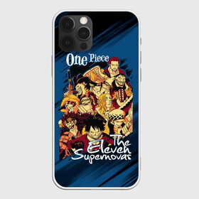 Чехол для iPhone 12 Pro с принтом One Piece | The Eleven Supernovas в Петрозаводске, силикон | область печати: задняя сторона чехла, без боковых панелей | anime | manga | monkey d. luffy | one piece | аниме | большой куш | ван пис | вон пис | гол д. роджер | король пиратов | луфи | луффи | манга | манки д. луффи | нами | пират | портгас д. эйс | ророноа зоро | соломенная шляпа