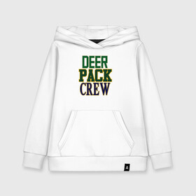 Детская толстовка хлопок с принтом Deer Pack Crew в Петрозаводске, 100% хлопок | Круглый горловой вырез, эластичные манжеты, пояс, капюшен | antetokounmpo | basketball | bucks | giannis | milwaukee | mvp | nba | sport | streetball | адетокумбо | бакс | баскетбол | игра | милуоки | мяч | нба | олень | спорт | стритбол | тренер | чемпион | янис