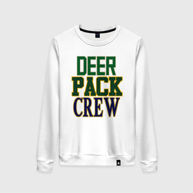 Женский свитшот хлопок с принтом Deer Pack Crew в Петрозаводске, 100% хлопок | прямой крой, круглый вырез, на манжетах и по низу широкая трикотажная резинка  | antetokounmpo | basketball | bucks | giannis | milwaukee | mvp | nba | sport | streetball | адетокумбо | бакс | баскетбол | игра | милуоки | мяч | нба | олень | спорт | стритбол | тренер | чемпион | янис