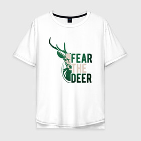 Мужская футболка хлопок Oversize с принтом Fear The Deer в Петрозаводске, 100% хлопок | свободный крой, круглый ворот, “спинка” длиннее передней части | Тематика изображения на принте: antetokounmpo | basketball | bucks | giannis | milwaukee | mvp | nba | sport | streetball | адетокумбо | бакс | баскетбол | игра | милуоки | мяч | нба | олень | спорт | стритбол | тренер | чемпион | янис