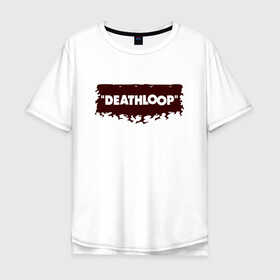 Мужская футболка хлопок Oversize с принтом Deathloop - Flames в Петрозаводске, 100% хлопок | свободный крой, круглый ворот, “спинка” длиннее передней части | death | deathloop | game | games | loop | дэслуп | дэт | дэтлуп | знак | игра | игры | лого | луп | мертвая | огонь | пелтя | пламя | символ